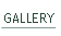 GALLERY.